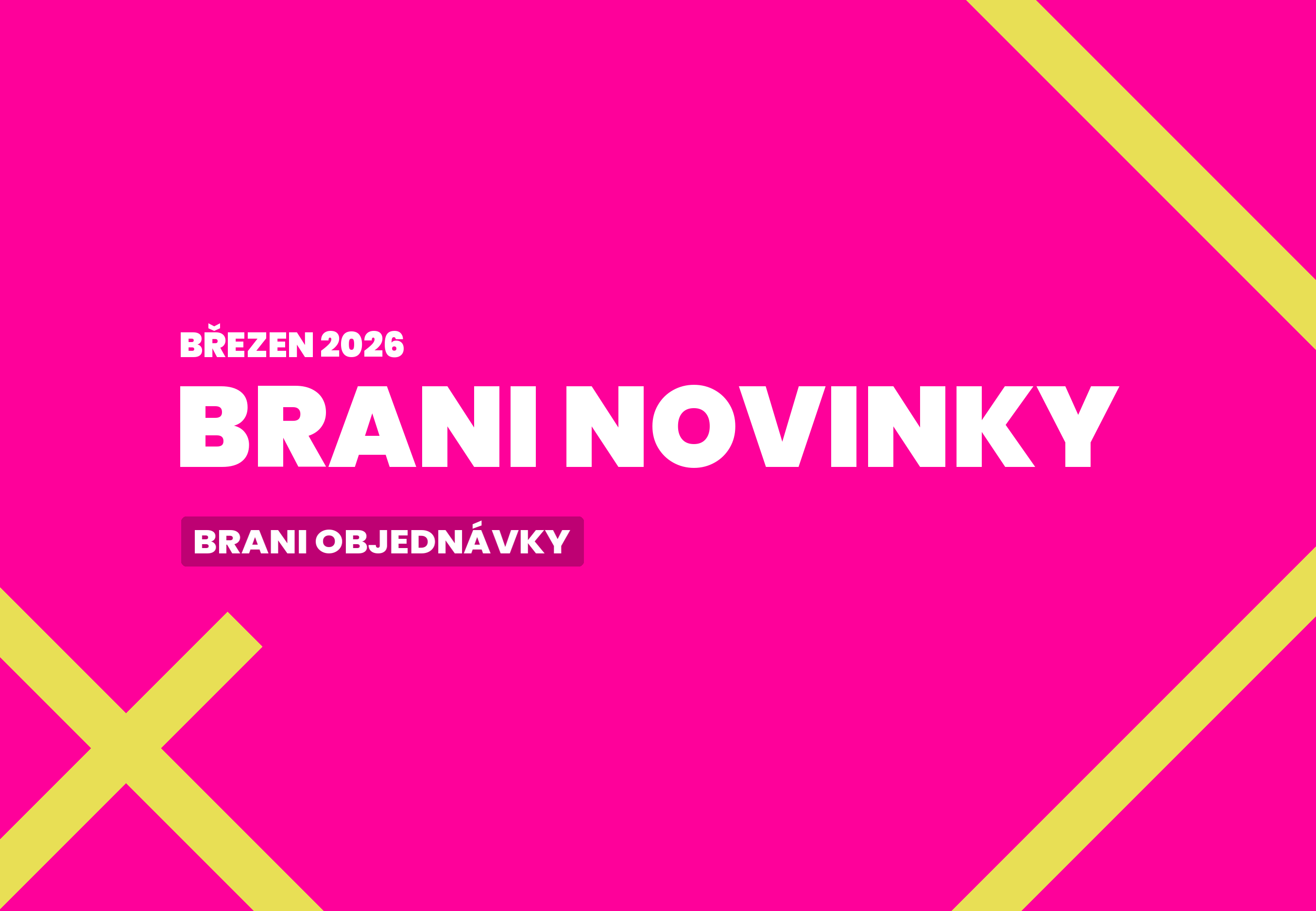 Brani novinky — březen 2026