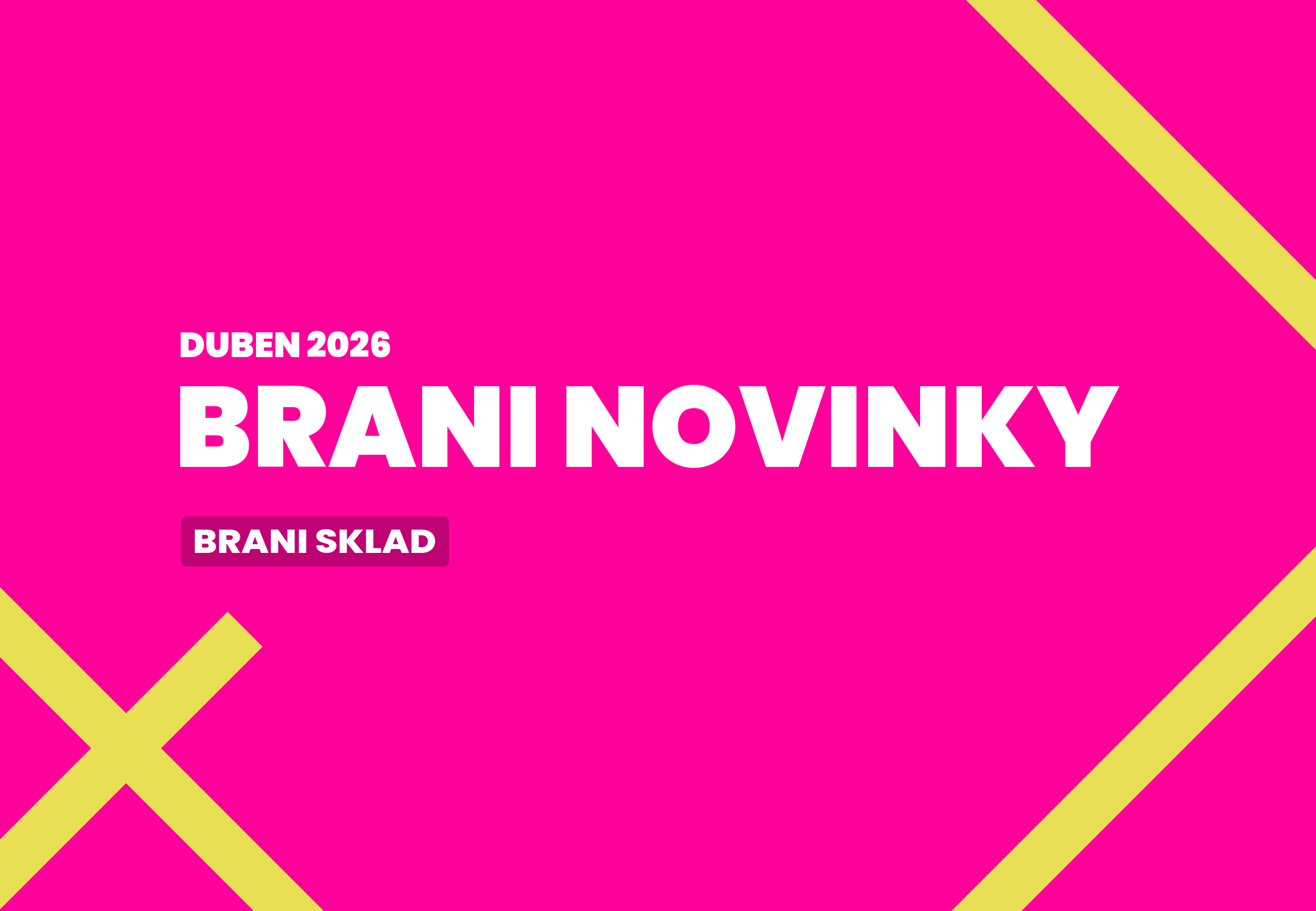 Brani novinky — duben 2026