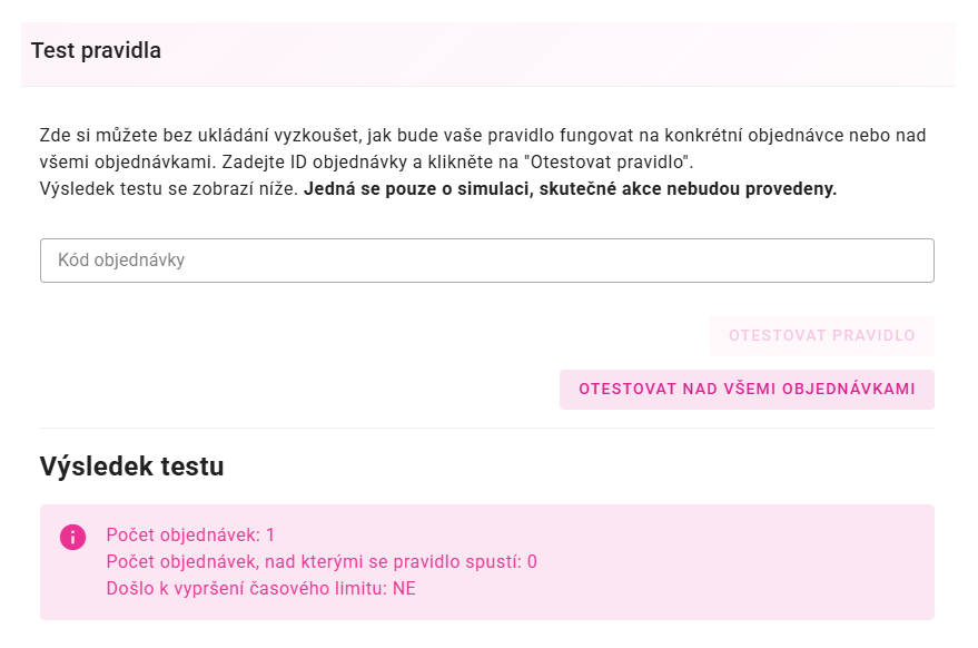 Test pravidla - simulace a otestování pravidla na konkrétní objednávce